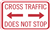 Cross Traffic Does Not Stop 30"x18"