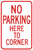 No Parking Here to Corner