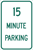 15 Minute Parking Sign