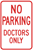 No Parking Doctors Only