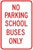 No Parking School Buses Only