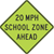 20 MPH School Zone Ahead Diamond Grade 36"x36"